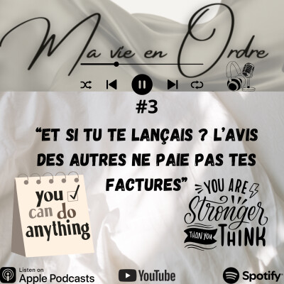 #3 « Et si tu te lançais ? L’avis des autres ne paie pas tes factures! » cover