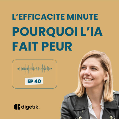 L'Efficacité Minute - Jumeau numérique, IA, robotisation : faut-il avoir peur ? cover
