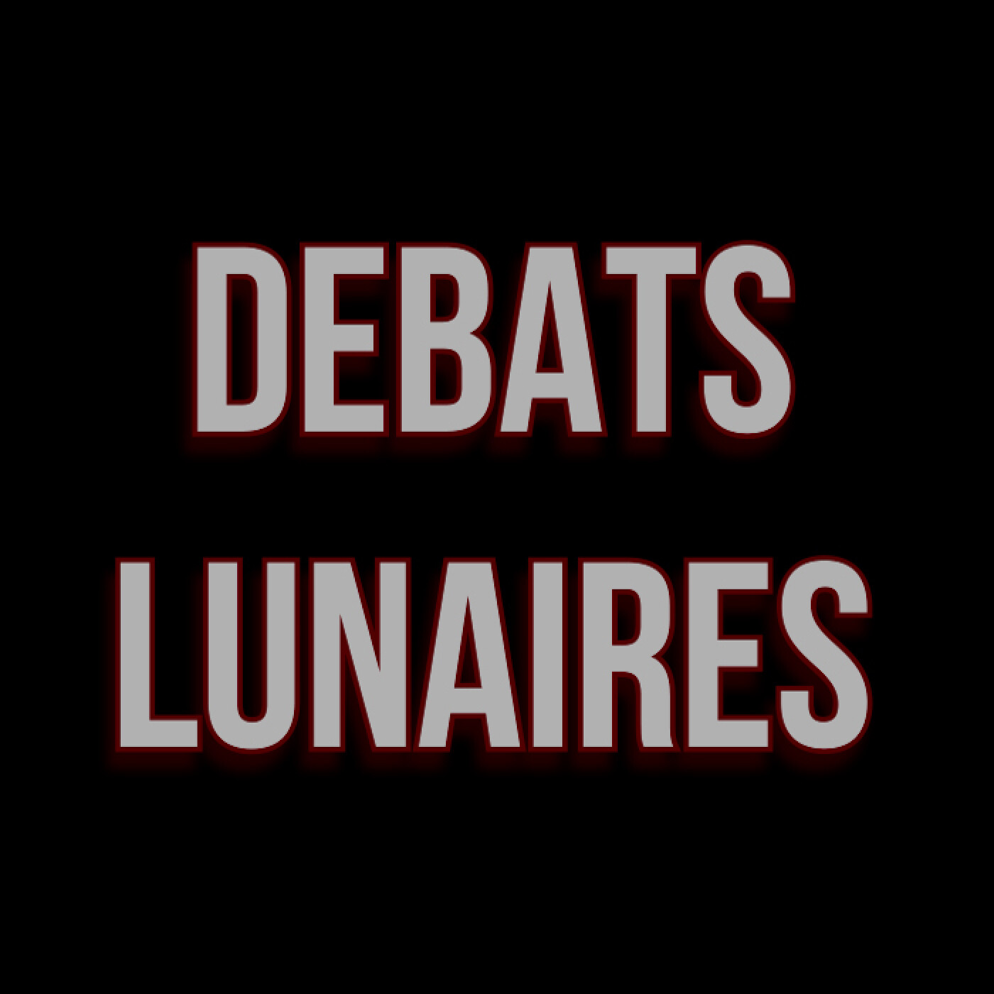 Débats Lunaires