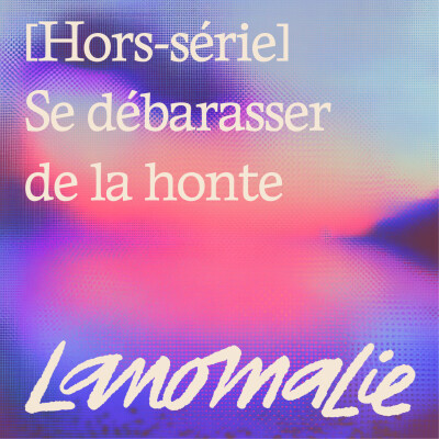 "Il y a souvent beaucoup de honte vis-à-vis d'un état de maladie ou de handicap" - Épisode bonus avec Marie cover