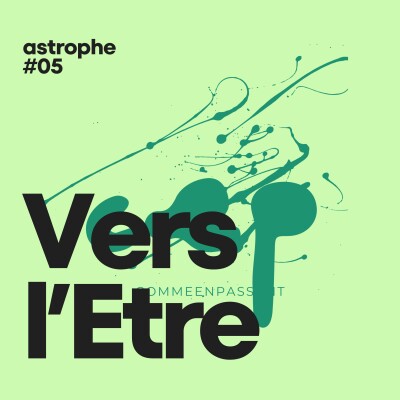 ✳️ astrophe #05 — vers l'être cover