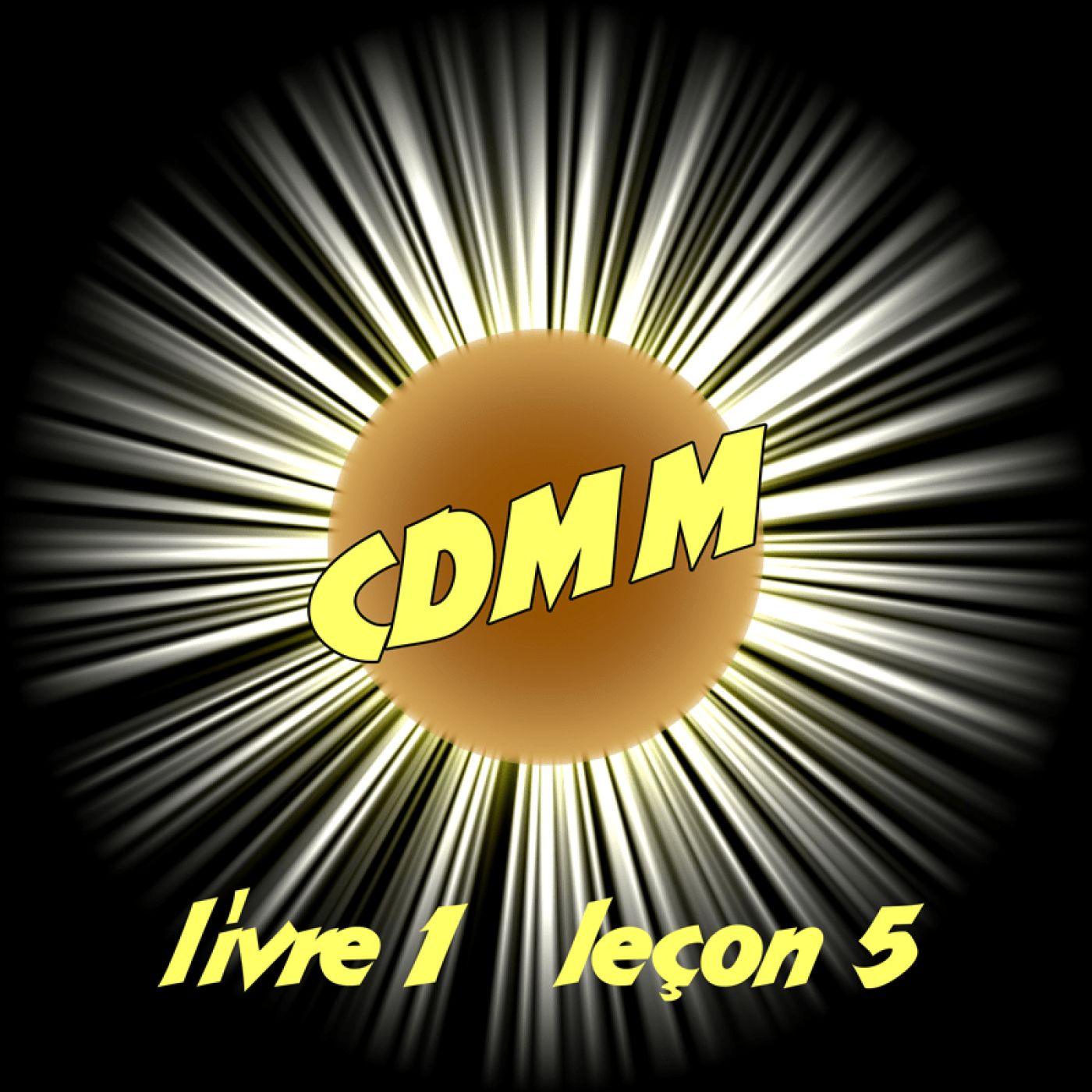 CDMM livre 1 - leçon 5