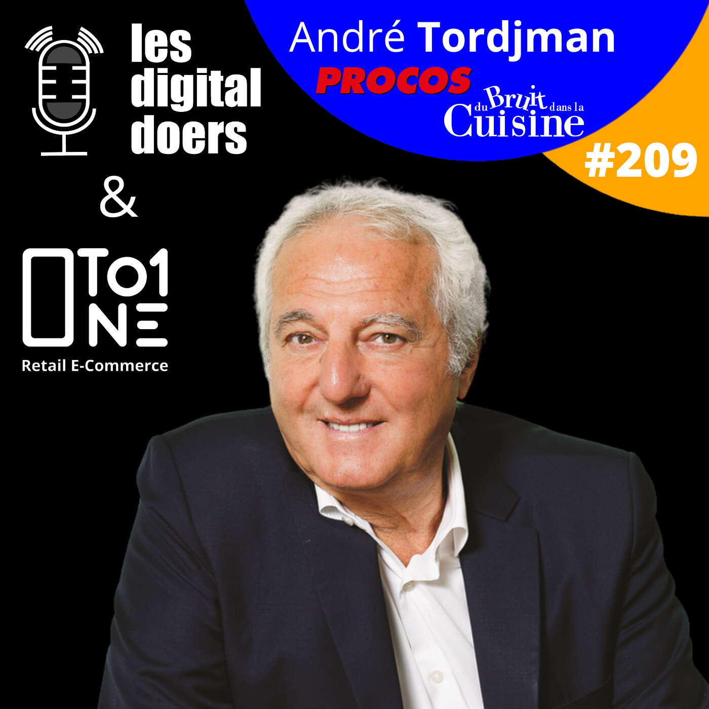 cover of episode #209 PROCOS - DU BUIT DANS LA CUISINE - André Tordjman - Président et CEO