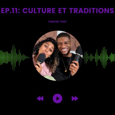 Épisode 11: Culture et Traditions cover