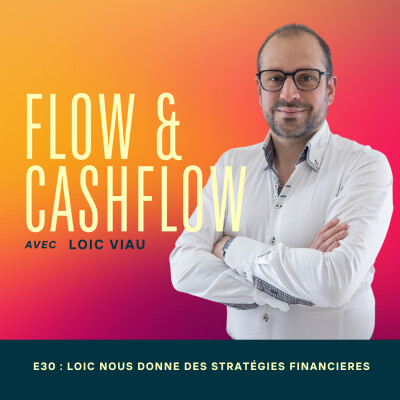 30. Comprendre la sécurité financière pour créer un business durable (2/2 Loic Viau) cover