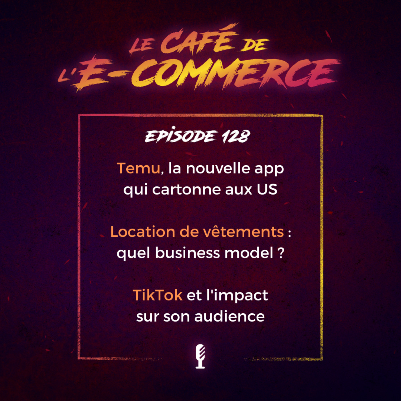 Temu, la nouvelle app qui cartonne, retour sur le modèle de location de vêtements, TikTok et l'impact sur son audience,...