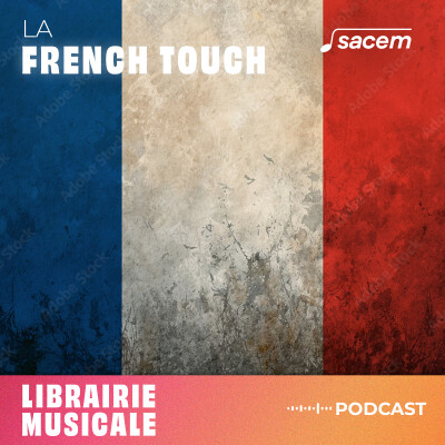 Les origines de la musique d'illustration : l'essor de la Library French Touch cover