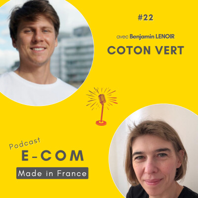 #22 - Co-création et précommandes : Benjamin révèle la recette de Coton Vert cover