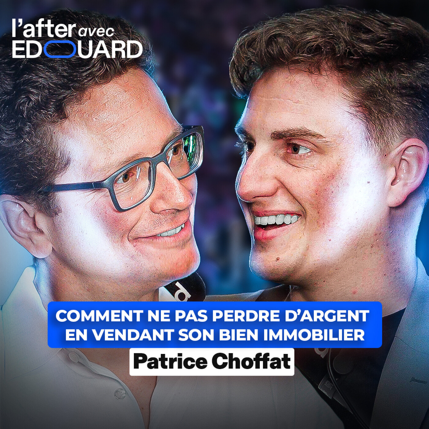 Comment ne pas perdre d’argent en vendant son bien immobilier - Patrice Choffat⎪Bestag episode artwork