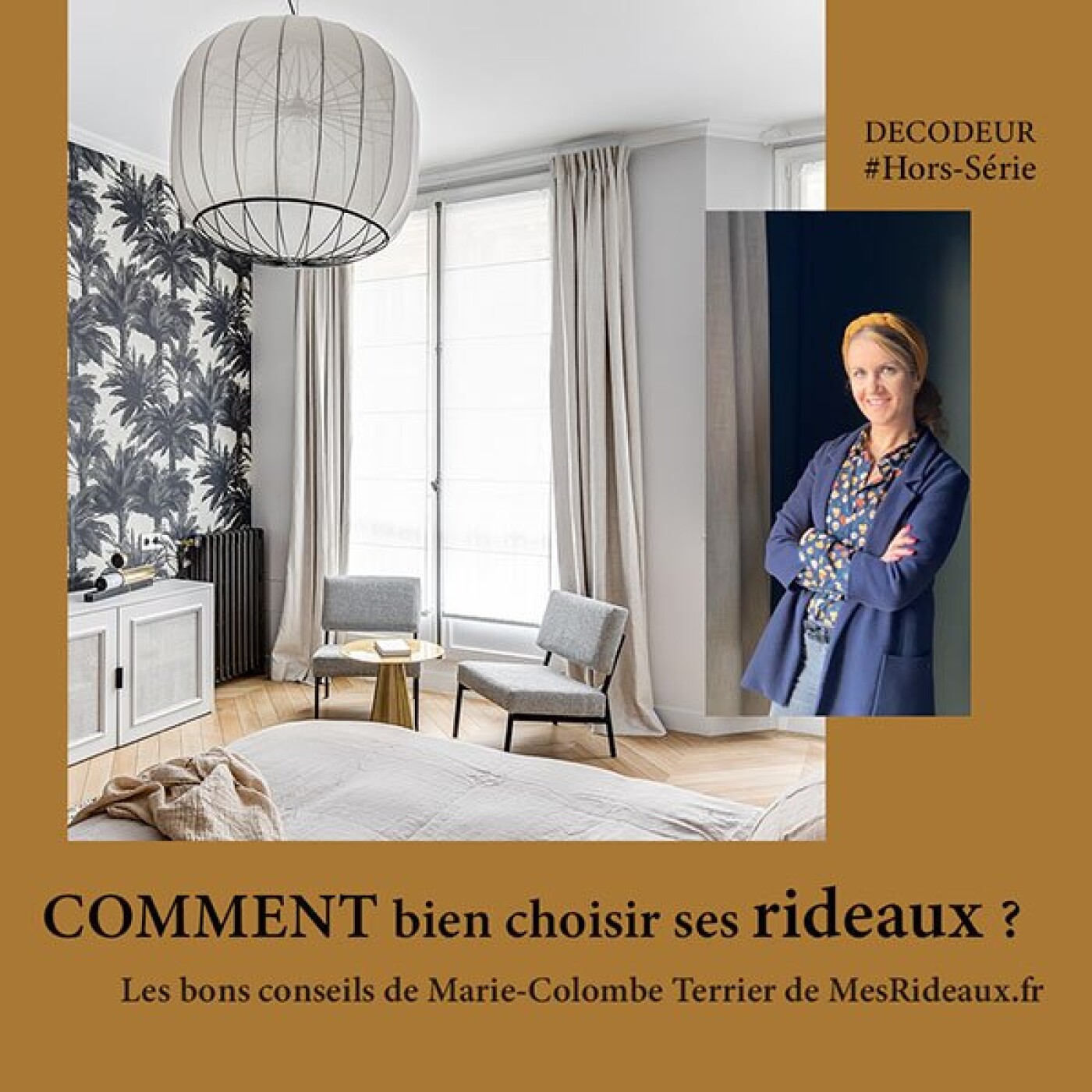 COMMENT bien choisir ses rideaux ? Les conseils de Marie-Colombe Terrier du site MesRideaux.fr