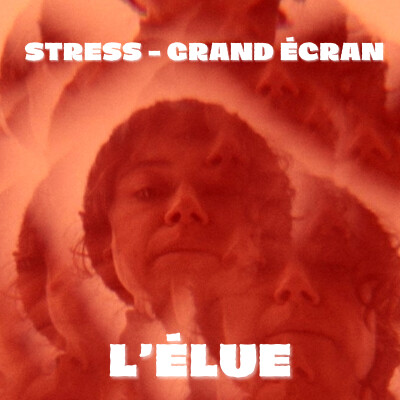 STRESS - Grand écran : L'Élue (2025) cover