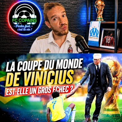 Débat Coupe du Monde 2026 - Le Mondial 2026 de Vinicius on en pense quoi ? cover
