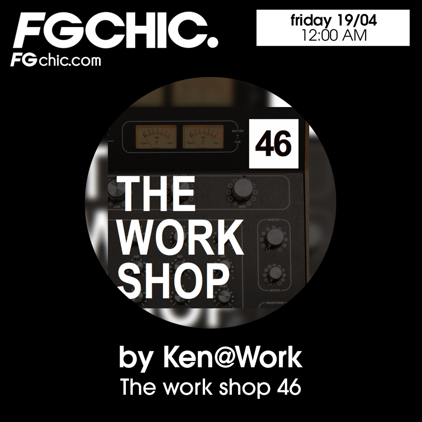 FG CHIC MIX WORKSHOP 46 BY KEN@WORK