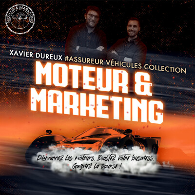 Xavier Dureux - Terrain, passion, réseaux sociaux : la méthode d’un assureur auto qui cartonne dans la collection cover
