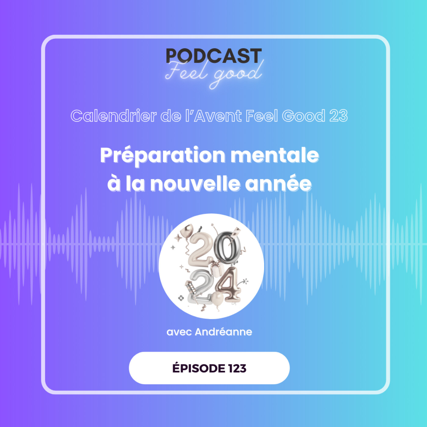 Le Podcast Feel Good