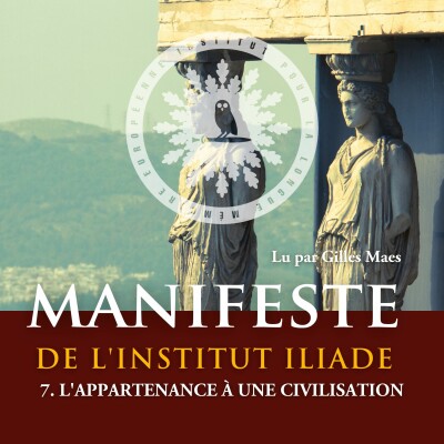 7. L'appartenance à une civilisation -🦉 Manifeste de l'Institut Iliade cover
