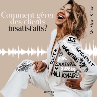 3 - Comment gérer nos clients insatisfaits? cover