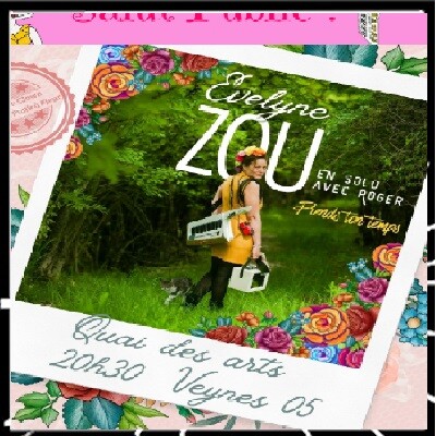 Les arts locaux épi 64, Evelyne Zou, clown chanteuse, au Quai des Arts à Veynes le 23 janvier cover