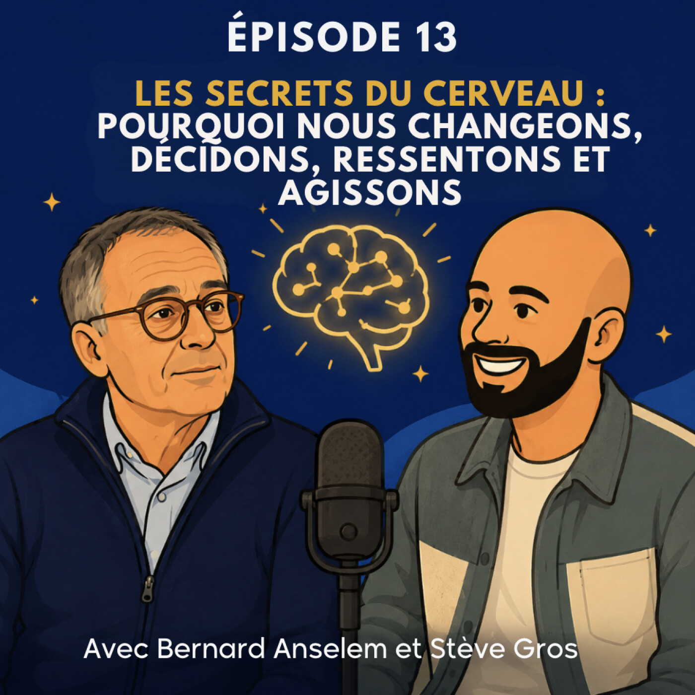 Les secrets du cerveau : plongée au cœur de nos émotions, de la motivation et de nos décisions | Bernard Anselem episode artwork