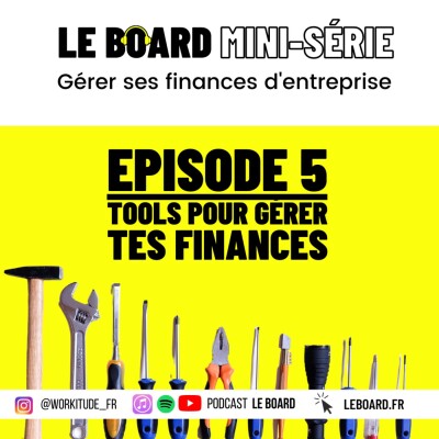 Mini-série - Booste tes finances d'entreprise - E5 🧰  Des tools pour gérer tes finances cover