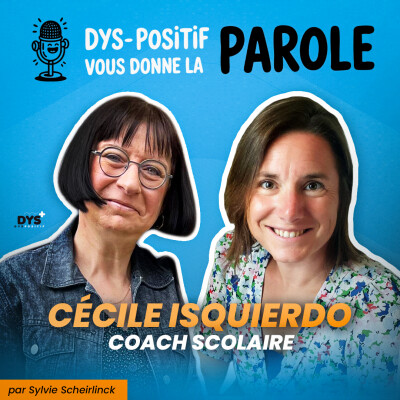 DYS-POSITIF VOUS DONNE LA PAROLE - Cécile ISQUIERDO cover