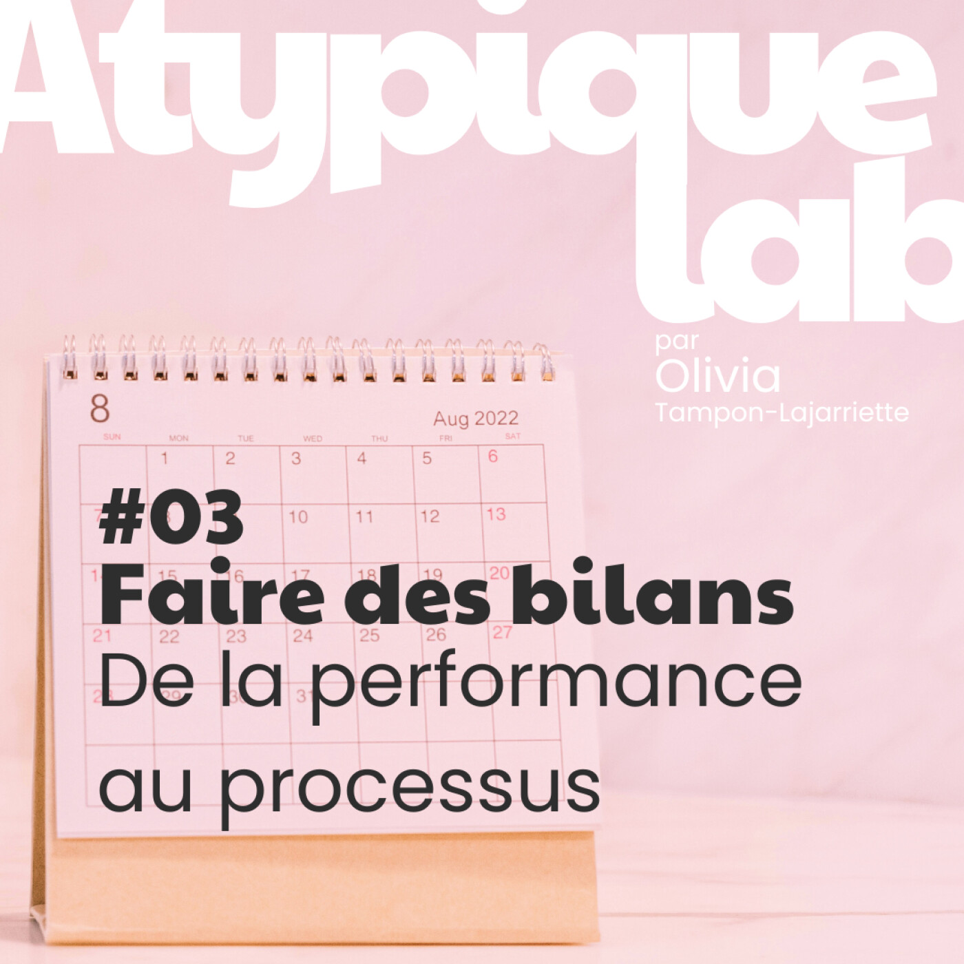 %2303 Faire des bilans : De la performance au processus