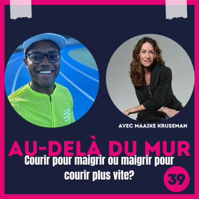 39 - Courir pour maigrir ou maigrir pour courir plus vite? cover