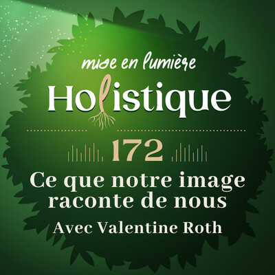 172. Ce que notre image raconte de nous avec Valentine Roth cover