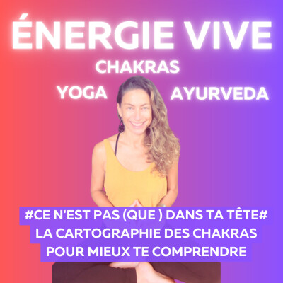 Ce n'est pas (que ) dans ta tête - La cartographie des Chakras pour mieux te comprendre cover