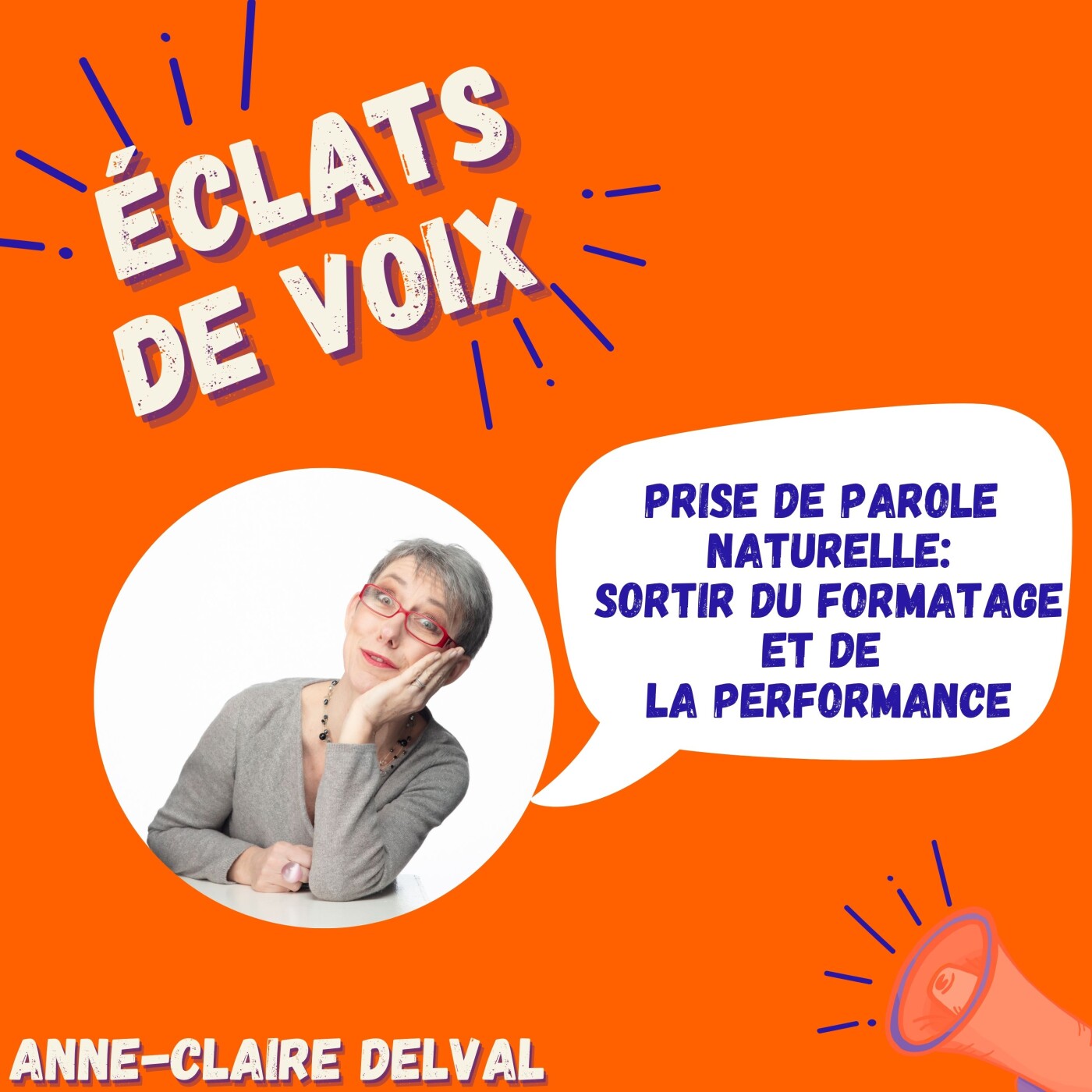 Prise de parole naturelle et incarnée: sortir du formatage et de la performance episode artwork