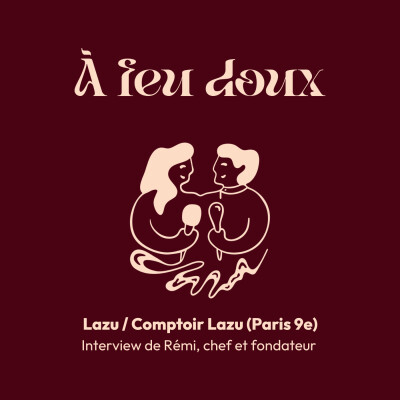 #6 Rémi, Lazu - Recevoir au restaurant comme on reçoit à la maison cover