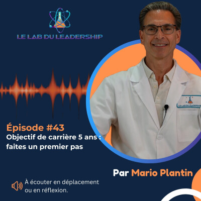 Épisode #43 – Objectif de carrière 5 ans : un premier pas concret cover