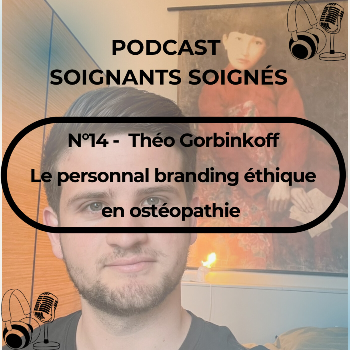 N°14 - Théo Gorbinkoff : Mettre en avant sa valeur perçue en tant qu'ostéopathe