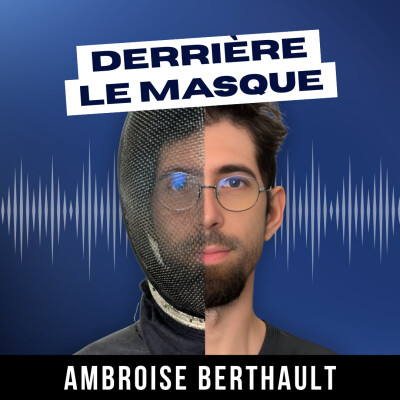 #2 - Marion Rousseau, fleurettiste en équipe de France : "J’ai appris à dresser mon cerveau" cover