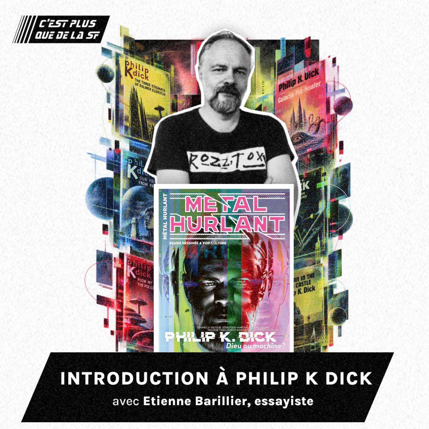 Introduction à Philip K. Dick, l'auteur mythique de la SF américaine - Etienne Barillier episode artwork