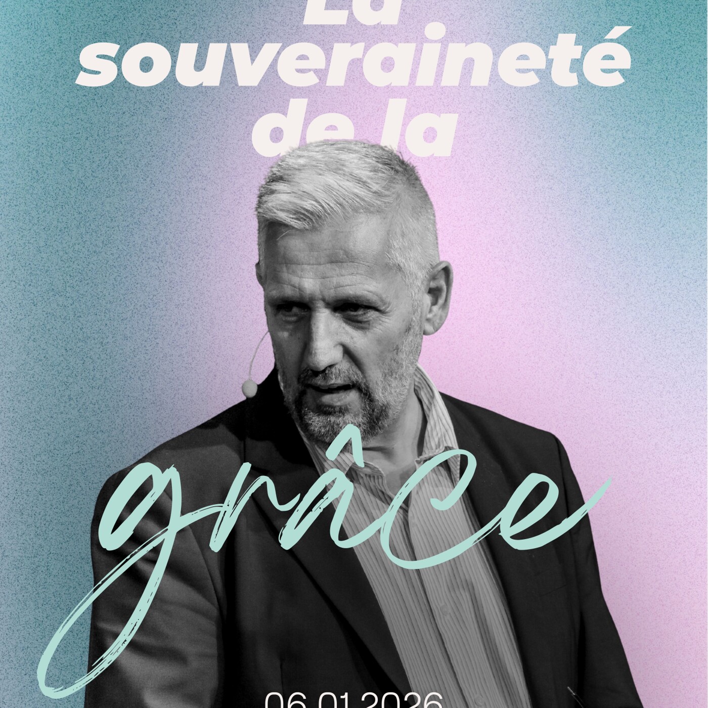 La souveraineté de la grâce - Bertrand Huetz [13/01/2026] episode artwork
