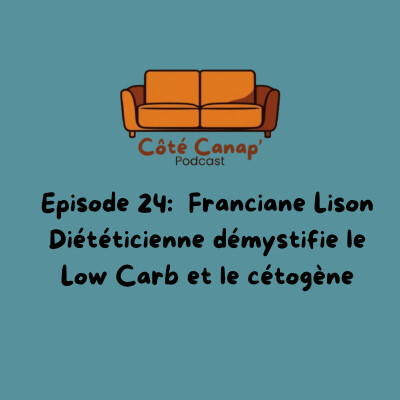 Faut-il bannir le sucre? Low Carb et Cétogène démystifiés par Franciane Lison diététicienne cover