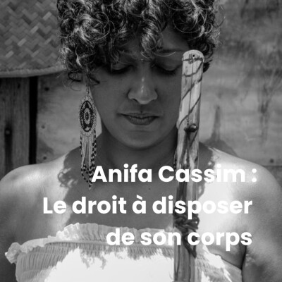Anifa Cassim : Le droit à disposer de son corps cover