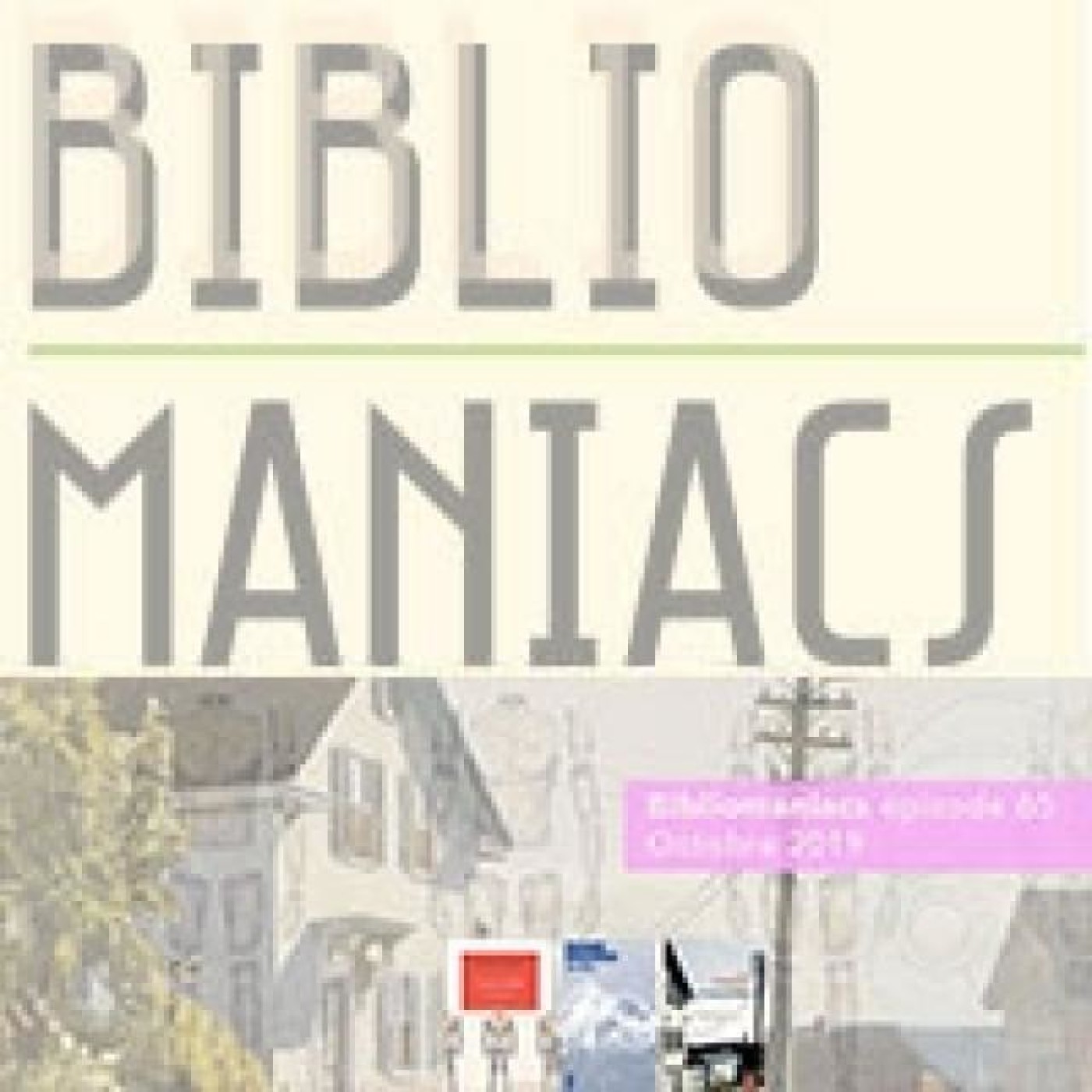 Bibliomaniacs épisode 65 octobre 2019