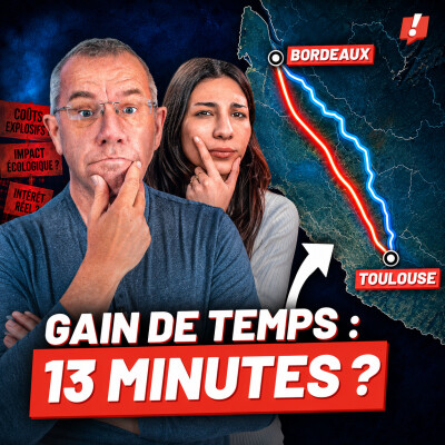La guerre politique derrière la LGV Bordeaux-Toulouse - Décryptage #28 cover