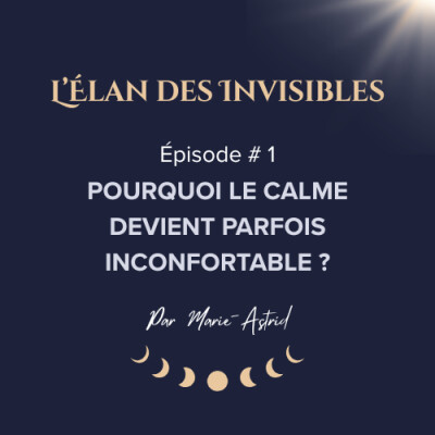 Épisode #1 • Pourquoi le calme devient parfois inconfortable ? cover