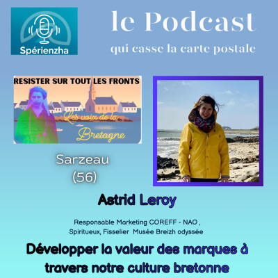 Résistez sur tous les fronts, les Voix de la Bretagne !  Astrid Leroy, Responsable Marketing & Communication de COREFF-NAO- Maison Fisselier cover