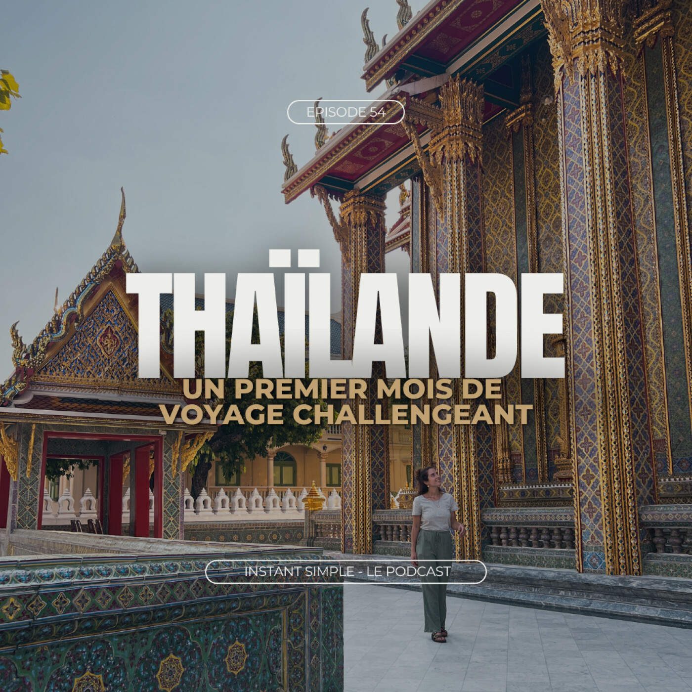 Thaïlande – Un premier mois de voyage challengeant