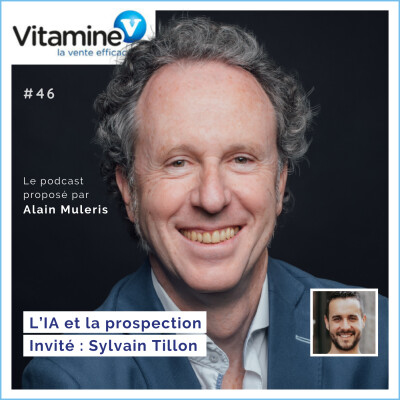 IA & Prospection #46 avec Alain Muleris - Invité Sylvain Tillon cover