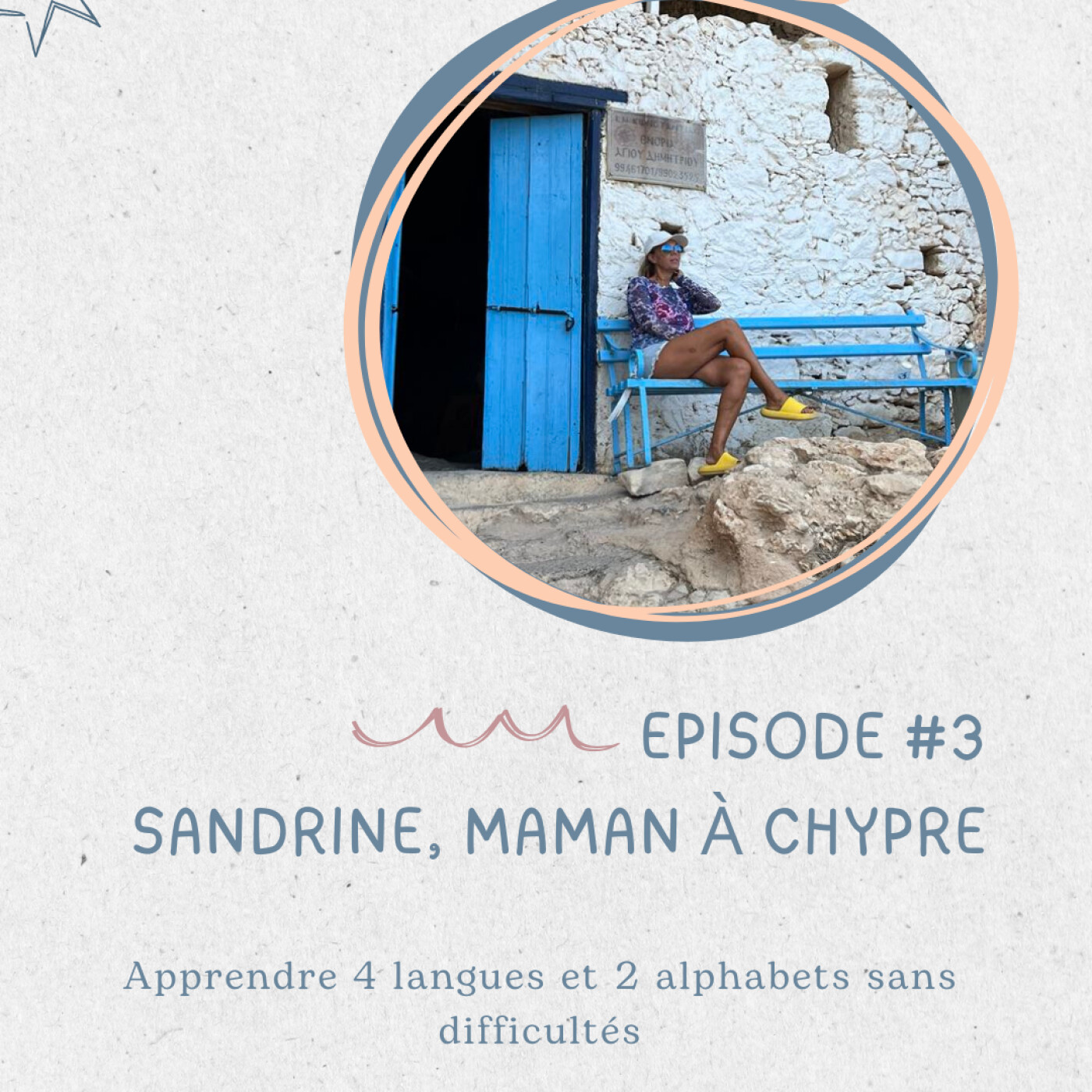 %233 – Sandrine, apprendre 4 langues et 2 alphabets sans difficultés