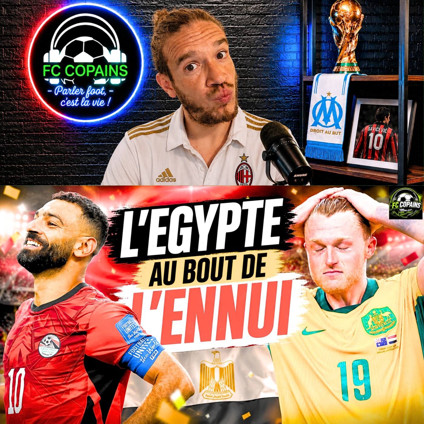 Débat Coupe du Monde 2026 - Australie vs Egypte le debrief - Les Pharaons au bout de l'ennui episode artwork