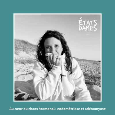Au cœur du chaos hormonal : endométriose et adénomyose cover