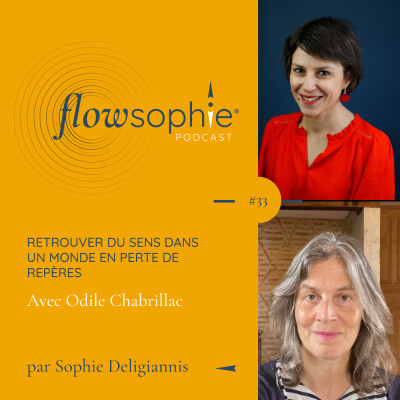 Retrouver du sens dans un monde en perte de repères avec Odile  Chabrillac cover