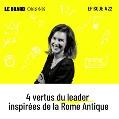 🏛 4 vertus du leader inspirées de la Rome Antique | Le Board Express #22 cover