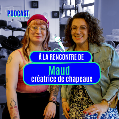 À vous le micro…commerce : Maud Selleron, créatrice de chapeaux artisanaux cover